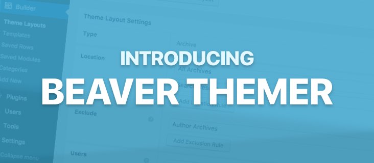 Beaver Themer Review – First Official Beaver Builder Add-on