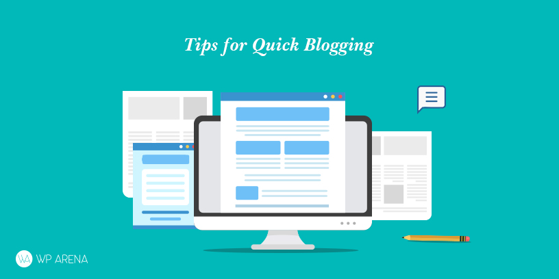 A featured image design of quick blogging tips