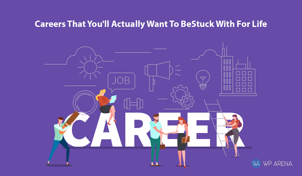 Careers for your life