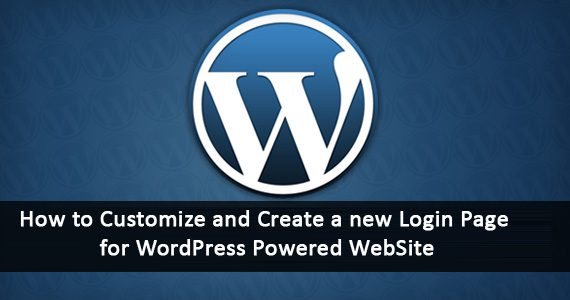 How to Create a new Login Page for WordPress Powered WebSite
