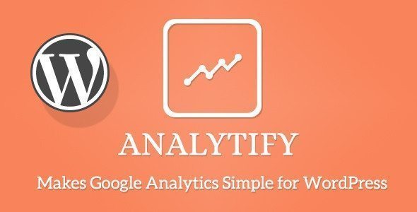 Google Analytics Done Right in WordPress with “Analytify”