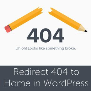 How To Create A 404 Error Redirect For WordPress