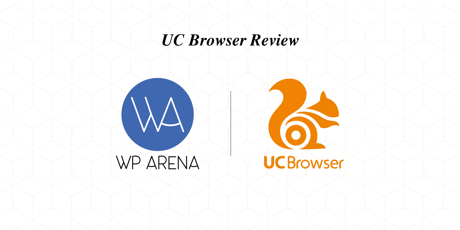 UC Browser review by WpArena