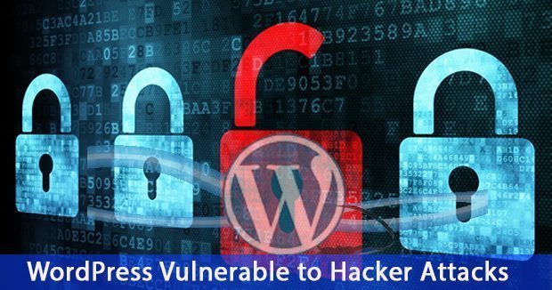 WordPress Vulnerable to Hacker Attacks