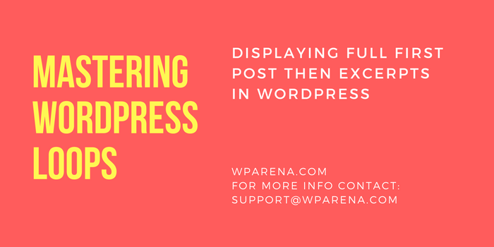 How To Display Full First Post Then Excerpts In WordPress Loop