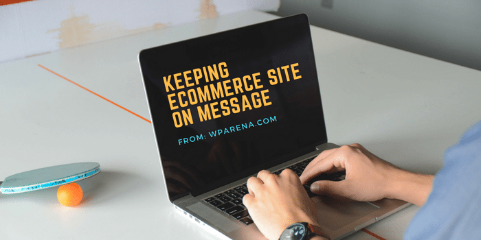 How To Keep Your eCommerce Company on Message