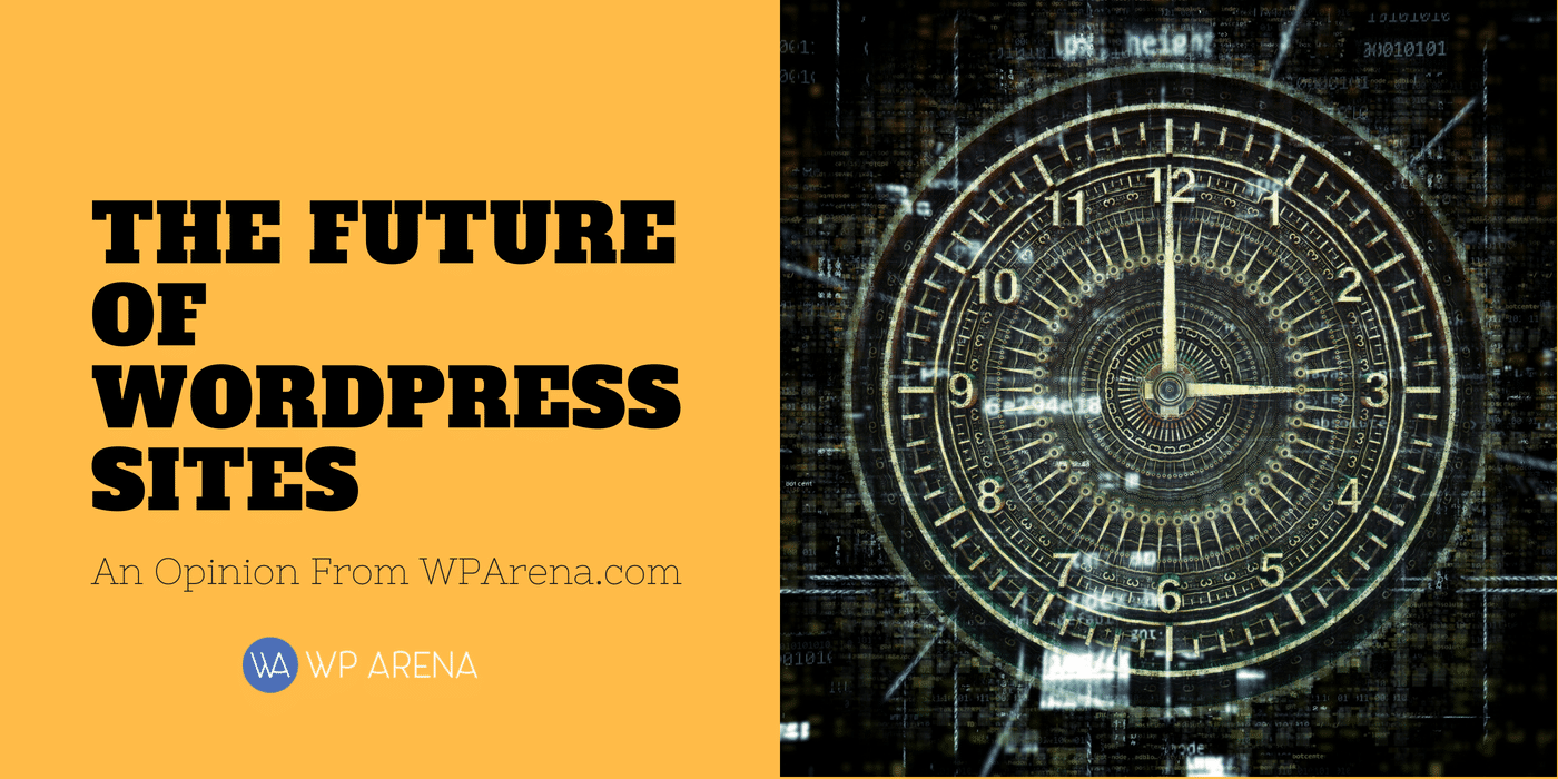 The Future Of WordPress Sites