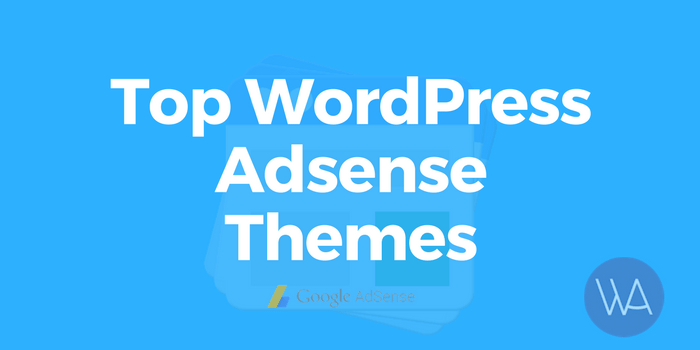 Best WordPress Adsense Themes To Increase Profits Instantly